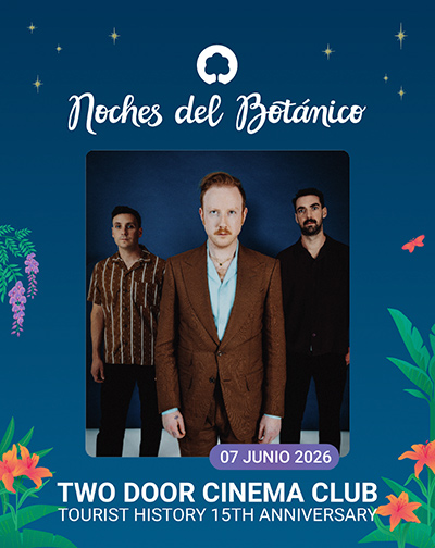 Cartel del evento Two Door Cinema Club - Noches del Botánico 2026