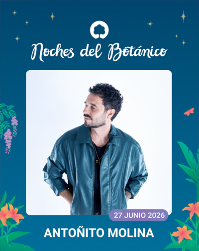 Cartel del evento Antoñito Molina - Noches del Botánico 2026