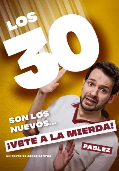 Los 30 son los nuevos... ¡Vete a la mierda! - Barcelona