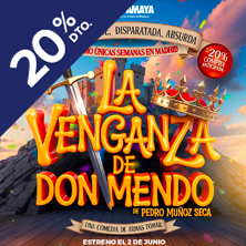 La Venganza de Don Mendo - Madrid