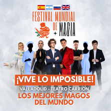 Festival Mundial de Magia - Vive lo imposible