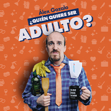 ¿Quién quiere ser adulto? - Álex Gozalo - Barcelona