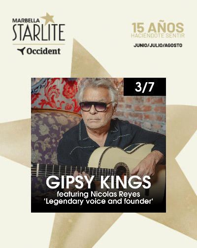 Gipsy Kings - Starlite Occident 2026