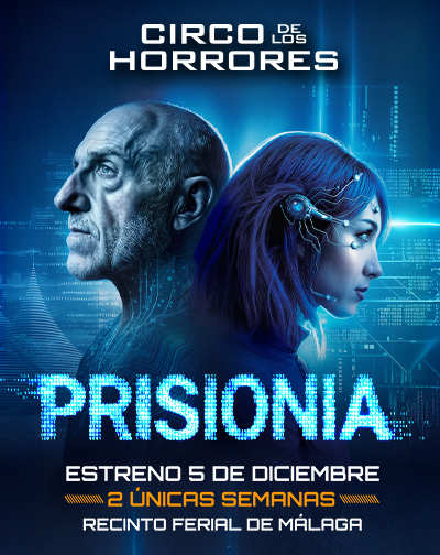 Circo de los Horrores presenta: PrisionIA - Málaga