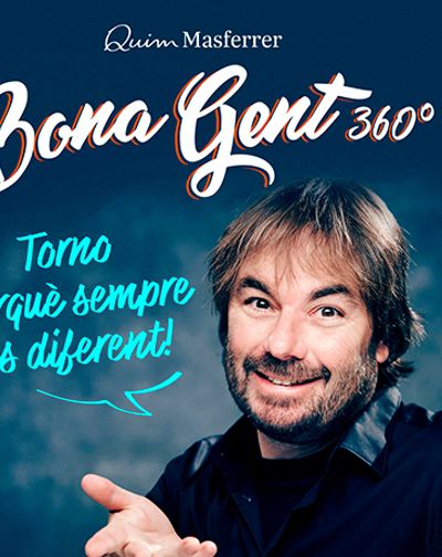 Quim Masferrer - Bona Gent 360º