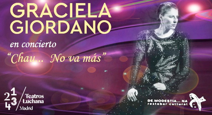 Cartel y póster de Graciela Giordano En Concierto“CHAU…NO VA MÁS”, obra de Otros en Teatros Luchana, Madrid