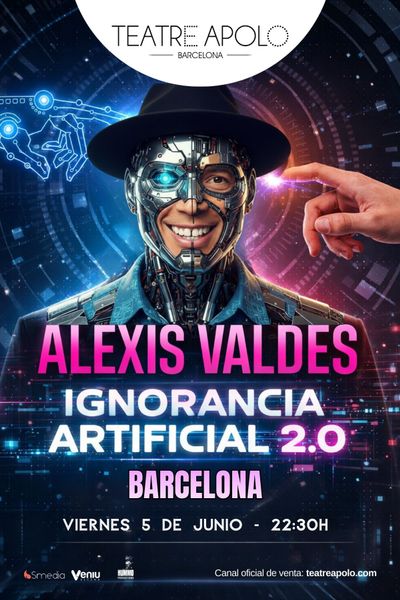 IA Ignorancia Artificial 2.0. - Alexis Valdés - Barcelona