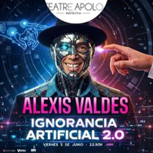 IA Ignorancia Artificial 2.0. - Alexis Valdés - Barcelona - Barcelona