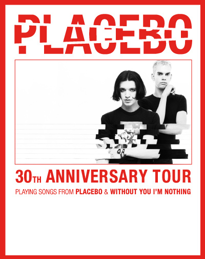 Placebo - 30Th Anniversary Tour -VIP