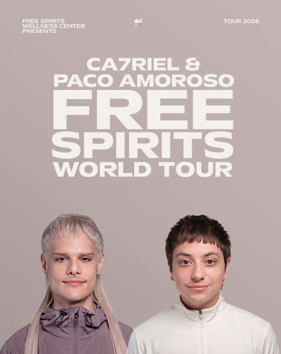 Ca7riel & Paco Amoroso - Free Spirits World Tour