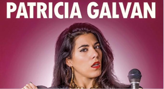 Patricia Galván - Hardcore, Un Monólogo Fuertecito - Palomares del Río