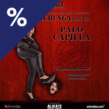 Ahora la chunga soy yo - Palo Capilla - Teatro - Cine Capitol
