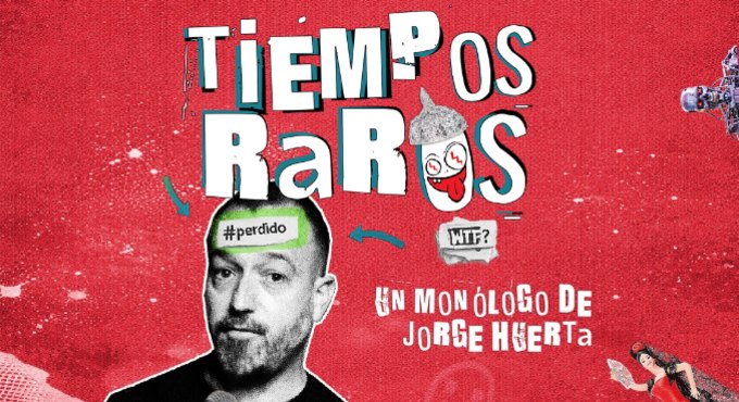 Tiempos Raros - Jorge Huerta