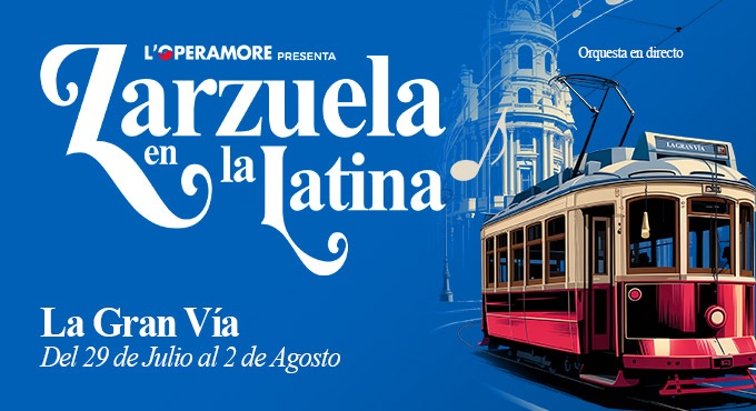 La Gran Vía - Zarzuela en La Latina