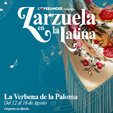 Zarzuela en La Latina: La Verbena de la Paloma