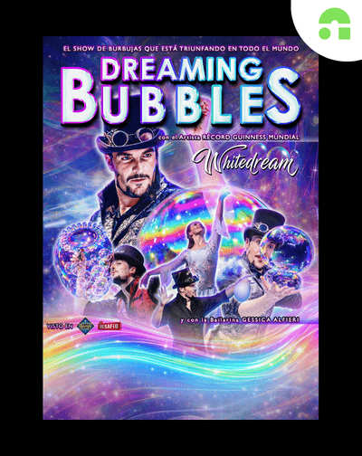 Dreaming Bubble - El Mago de las Burbujas