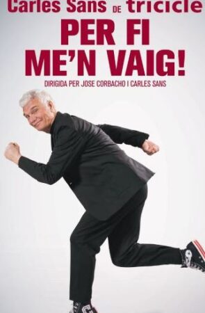 Per Fi Me´n Vaig! - Carles Sans de Tricicle