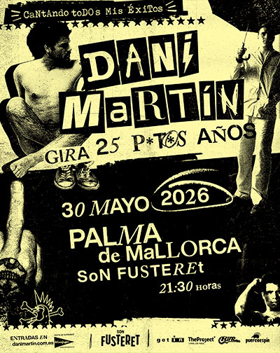 Imagen de Dani MartÃ­n - Gira 25 P*t*s AÃ±os - Otros en Son Fusteret