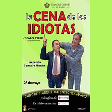 Imagen de La cena de los idiotas (versión libre) - Comedia en Teatro Real Carlos III de Aranjuez