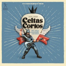 Cartel de Celtas Cortos - Ponferrada - Pop & Rock en Auditorio Municipal de Ponferrada