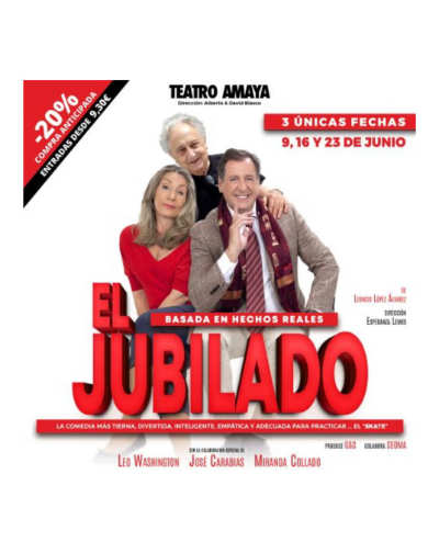Cartel de El Jubilado - Otros en Teatro Amaya