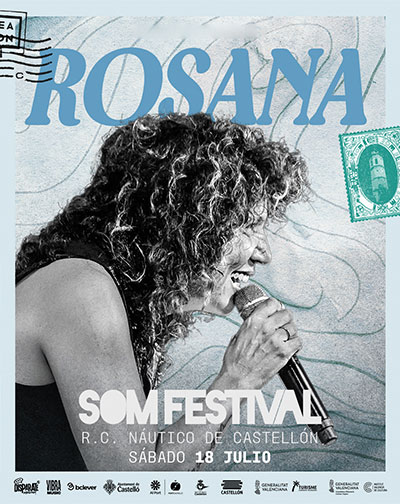 Cartel de Rosana - SOM Festival 2026 - Otros en Real Club NÃ¡utico de CastellÃ³n