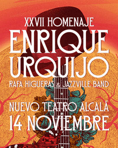 Cartel de XXVII Homenaje Enrique Urquijo - Otros en Nuevo Teatro Alcalá