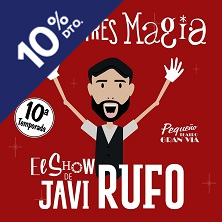 Cartel de Javi Rufo - 1, 2, 3... ¡Magia! - Madrid - Madrid - 8B en Pequeño Teatro Gran Vía