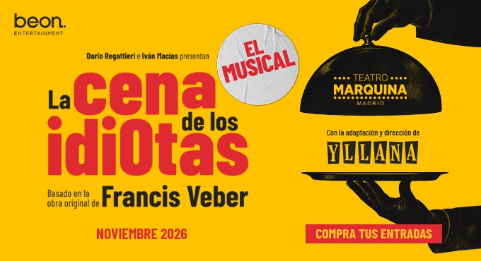 Cartel de La Cena de los Idiotas - El Musical - Otros en Teatro Marquina