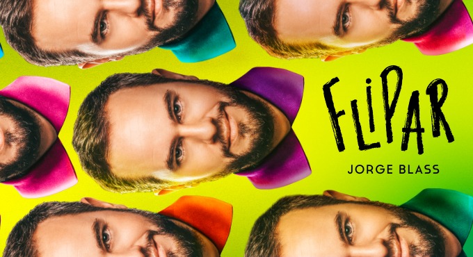 Cartel de Flipar - Jorge Blass - Otros en Gran Teatro PavÃ³n