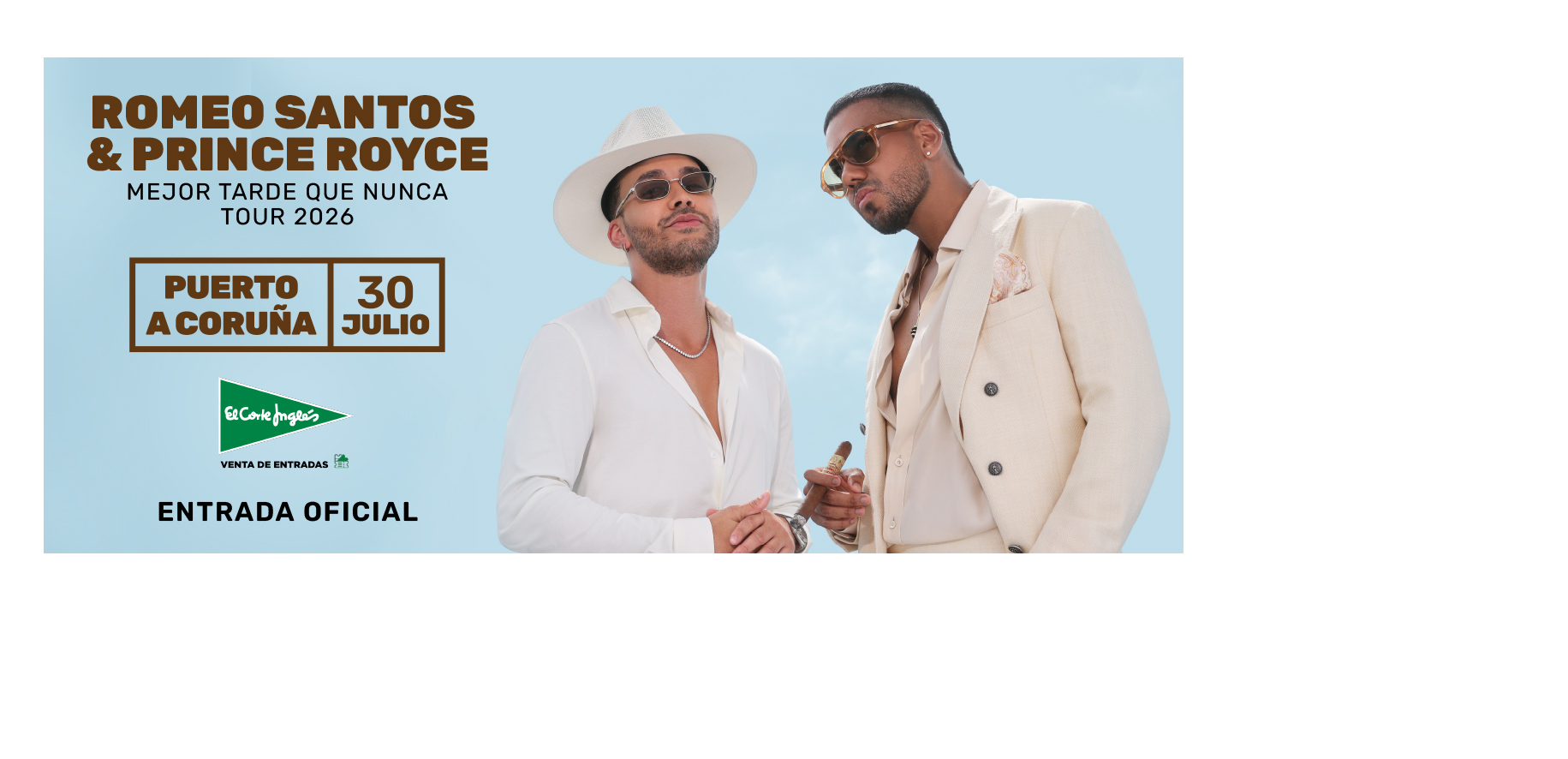 Cartel de Romeo Santos & Prince Royce: Mejor Tarde Que Nunca Tour 2026 - CORUÑA - Otros en Muelle de la BaterÃ­a