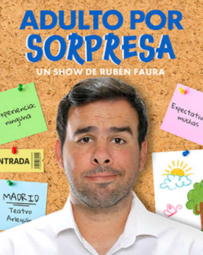 Cartel de Adulto por Sorpresa - RubÃ©n Faura - Otros en Teatro ArlequÃ­n Gran VÃ­a