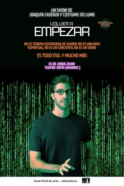 Cartel de Volver a Empezar - JoaquÃ­n Caserza - Otros en TEATRO SOFÃA