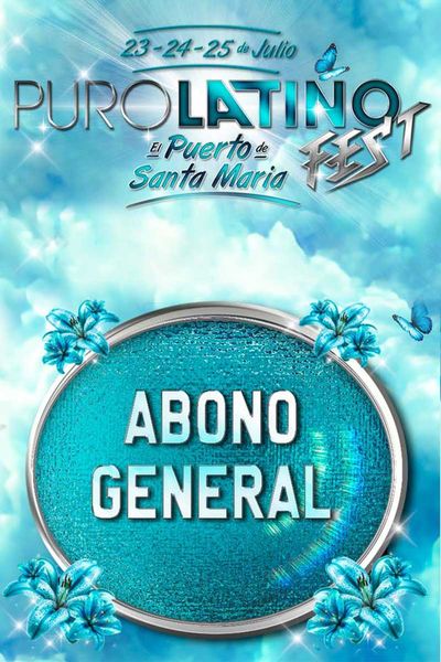 Cartel de Puro Latino Fest - Abono General - EL PUERTO DE SANTA MARÍA - Otros en Recinto Ferial Las Banderas