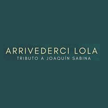 Arrivederci Lola - Tributo a Sabina - Obra de Pop & Rock en Leaves