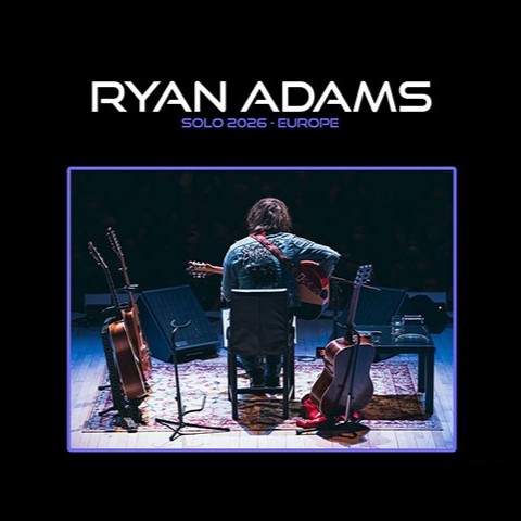 Cartel de Ryan Adams - Solo Europe 2026 - Clásica en Teatro Lope de Vega