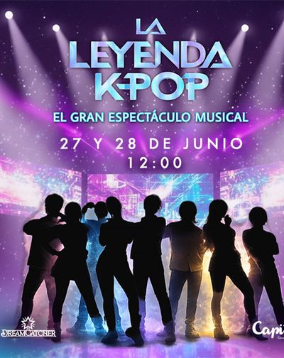 Cartel de La Leyenda K-pop: El Gran EspectÃ¡culo Musical - Otros en Capitol Gran Vía Madrid