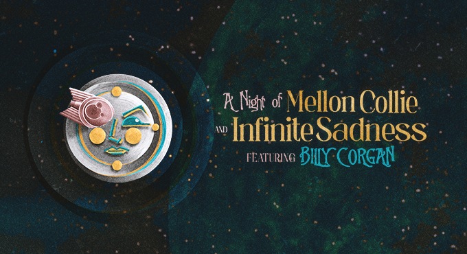 Cartel de A Night of Mellon Collie and Infinite Sadness featuring Billy Corgan - Otros en Palacio Vistalegre