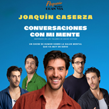 Cartel de Joaquín Caserza - Conversaciones con mi mente - Madrid - Madrid - Monólogos en Pequeño Teatro Gran Vía