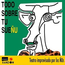Imagen de Todo sobre tu sueÑU - Impro - Monólogos en espai RANDOM