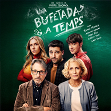 Cartel de Una bufetada a temps - Teatre Goya - Comedia en Teatre Goya
