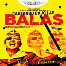 Cartel de Cantando bajo las balas - Barcelona - Comedia en Teatre Apolo Barcelona