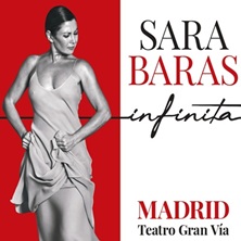 Cartel de Sara Baras - Infinita - Madrid - Danza en Teatro Gran Vía