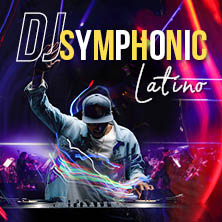 Cartel de DJ Symphonic Latino - Madrid - Clásica en Teatro Lope de Vega