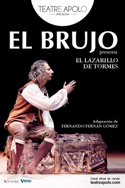 Cartel de El Brujo - El Lazarillo de Tormes - Barcelona - Otros en Teatro Apolo de Barcelona