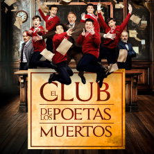 Cartel de El Club de los Poetas Muertos - Madrid - Drama en Teatro La Latina