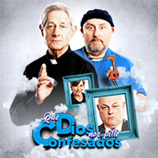 Cartel de Que Dios Nos Pille Confesados - 3ª Temporada - Comedia en Teatro Muñoz Seca