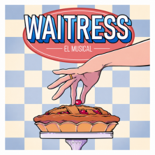 Cartel de Waitress. El musical - Musicales en Teatro Carrión