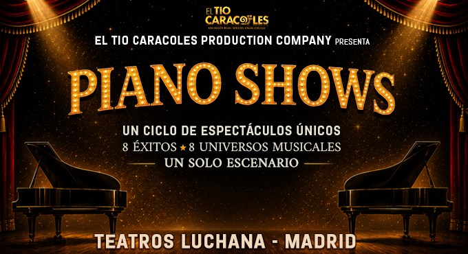 Cartel de The Piano Shows - Otros en Teatros Luchana