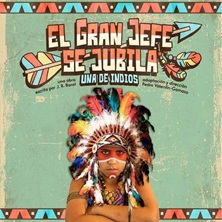 Cartel de El gran jefe se jubila (una de indios) - Comedia en La Cárcel - Sala Julio Michel